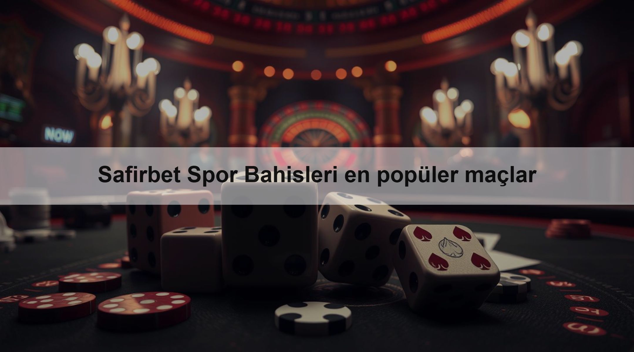 Safirbet Spor Bahisleri en popüler maçlar